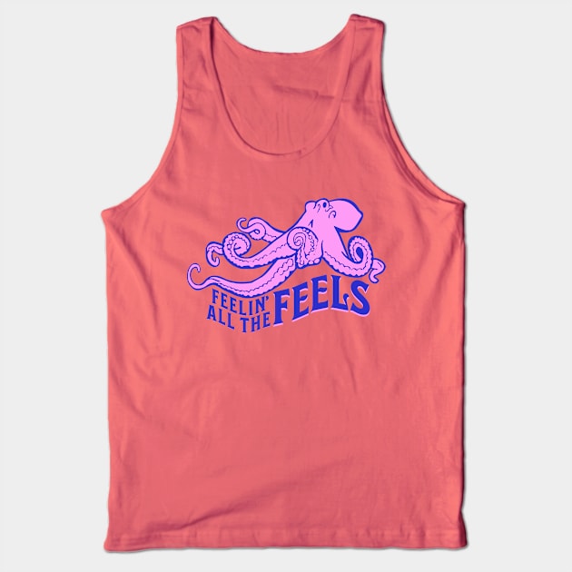 Feelin' All The Feels Tank Top by underovert